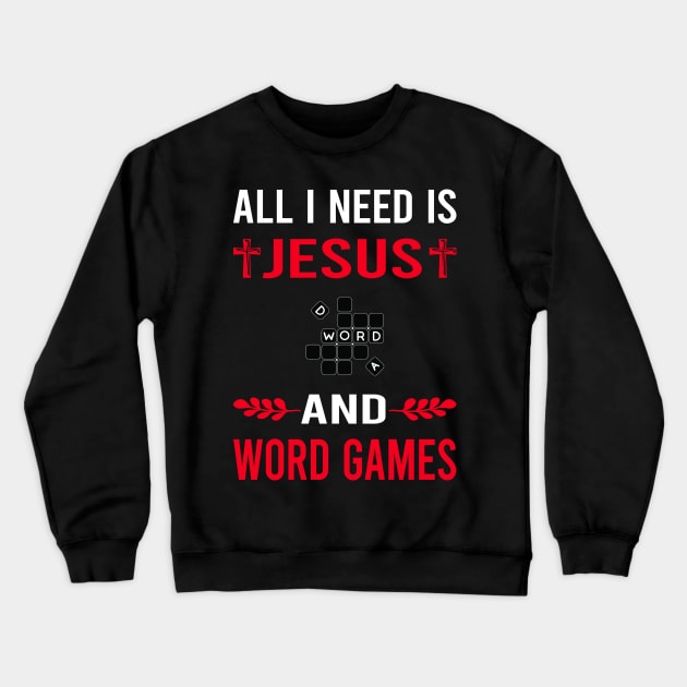 I Need Jesus And Word Games Crewneck Sweatshirt by Good Day
